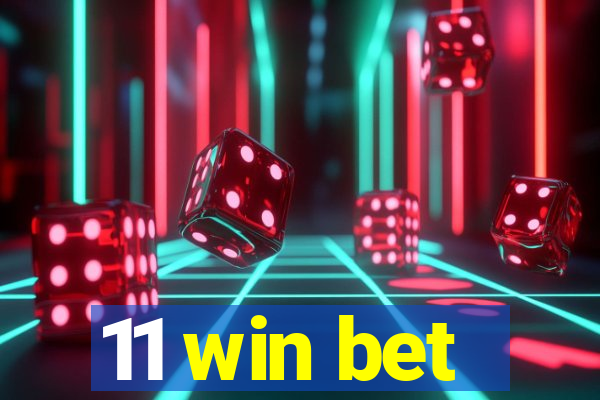 11 win bet